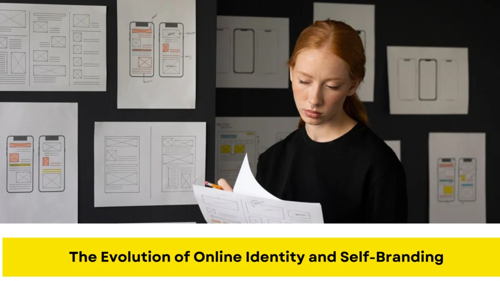 The Evolution of Online Identity and Self-Branding